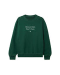 Bronco Hair, Don’t Care Sweatshirt Olive